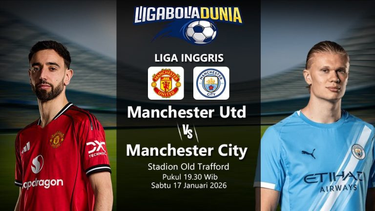 PREDIKSI LIGA INGGRIS MAN.UTD VS MAN.CITY 17 JANUARI 2026